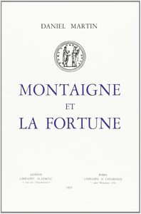 Picture of Montaigne et la Fortune. Essai  sur le hasard et le langage.