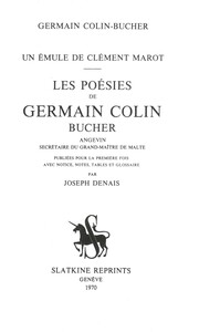 Image de Les poésies de Germain Colin-Bucher, angevin, secrétaire du grand-maître de Malte.