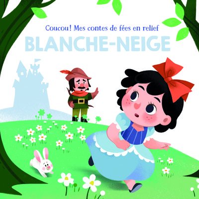 Image de Blanche neige - Coucou! Mes contes de fées en relief