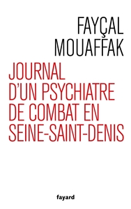 Picture of Journal d'un psychiatre de combat en Seine-Saint-Denis