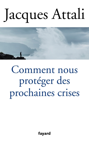 Picture of Comment nous protéger des prochaines crises ?