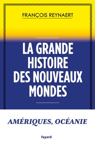 Image de La grande histoire des Nouveaux Mondes