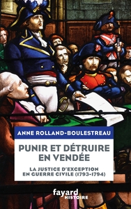 Picture of Punir et détruire en Vendée militaire