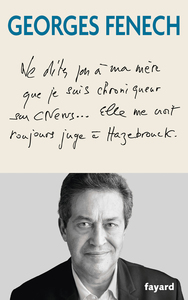 Picture of Ne dites pas à ma mère que je suis chroniqueur sur Cnews...