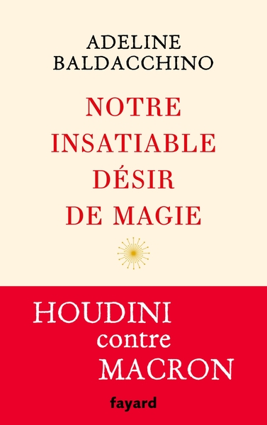 Picture of Notre insatiable désir de magie