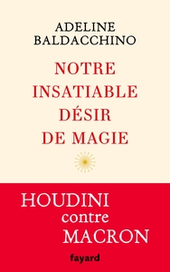 Picture of Notre insatiable désir de magie
