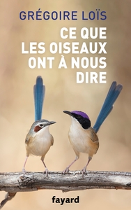 Image de Ce que les oiseaux ont à nous dire