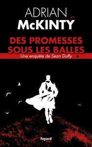 Image de Des promesses sous les balles
