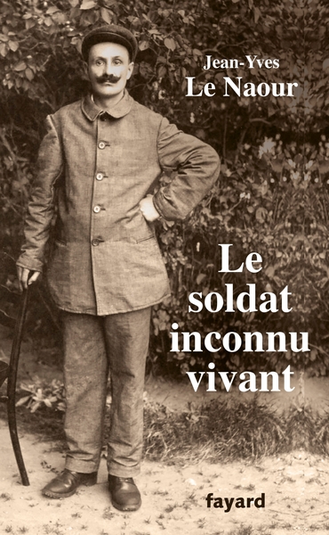 Picture of Le soldat inconnu vivant, 1918 - 1942