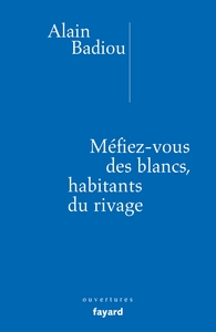 Picture of Méfiez-vous des blancs, habitants du rivage !