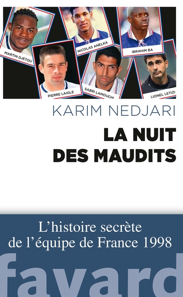 Image de La nuit des maudits : L'histoire secrète de l'équipe de France 1998