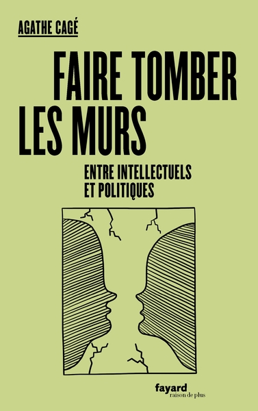 Picture of Faire tomber les murs entre intellectuels et politiques