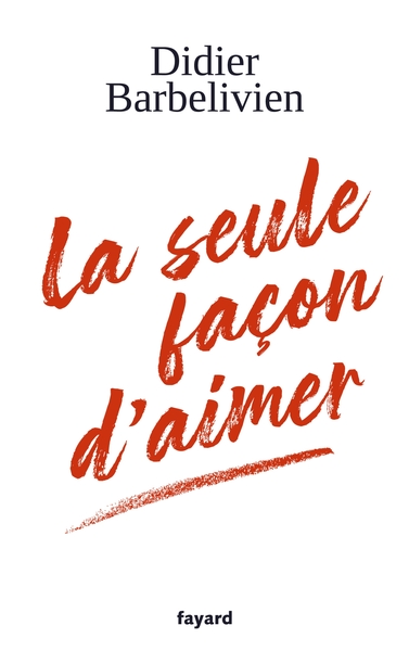 Picture of La seule façon d'aimer