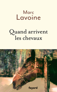 Picture of Quand arrivent les chevaux