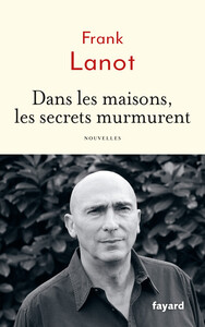Image de Dans les maisons, les secrets murmurent