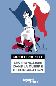Picture of Les françaises dans la guerre et l'Occupation