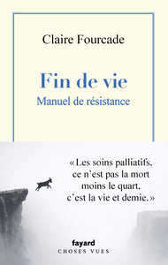 Image de Fin de vie. Manuel de résistance.