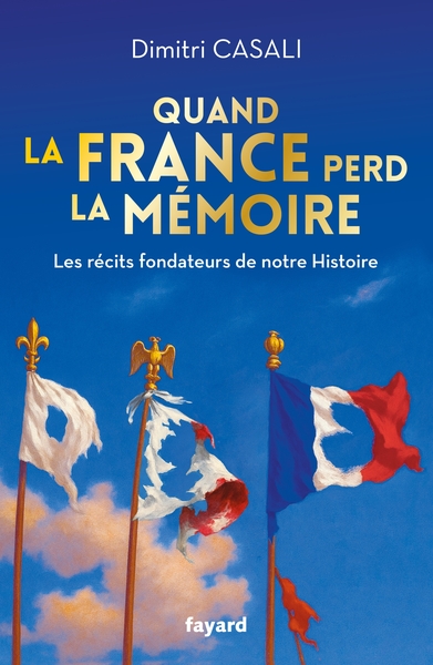 Picture of Quand la France perd la mémoire
