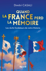 Picture of Quand la France perd la mémoire