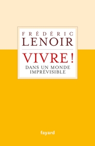 Image de Vivre ! dans un monde imprévisible