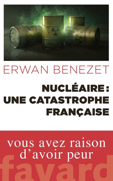 Image de Nucléaire : une catastrophe française