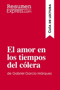 Image de El amor en los tiempos del cólera de Gabriel García Márquez (Guía de lectura)