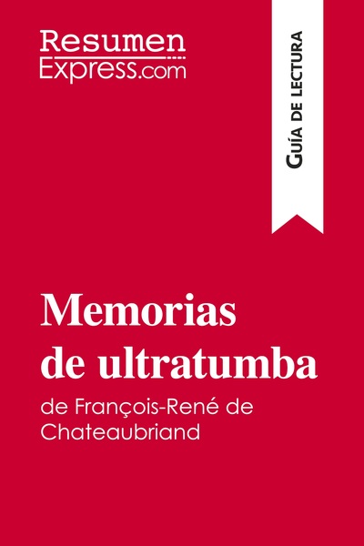 Image de Memorias de ultratumba de François-René de Chateaubriand (Guía de lectura)