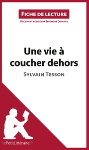 Image de Une vie à coucher dehors de Sylvain Tesson (Fiche de lecture)