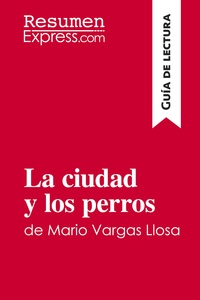 Image de La ciudad y los perros de Mario Vargas Llosa (Guía de lectura)