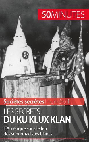 Image de Les secrets du Ku Klux Klan