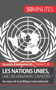 Image de Les Nations unies, une organisation contestée ?