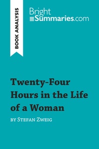 Picture of Twenty-Four Hours in the Life of a Woman by Stefan Zweig (Book Analysis)