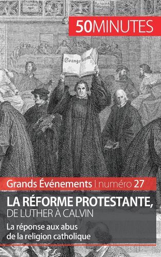 Picture of La Réforme protestante, de Luther à Calvin