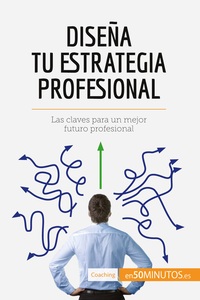 Picture of Diseña tu estrategia profesional
