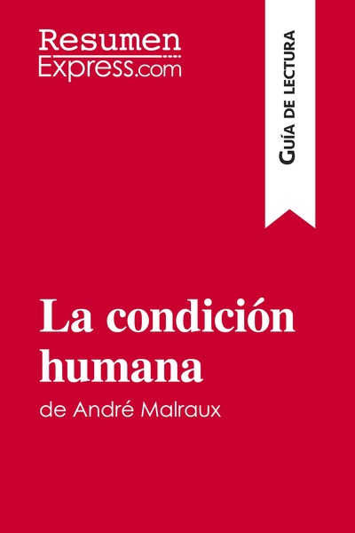 Image de La condición humana de André Malraux (Guía de lectura)