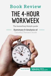 Picture of Book Review: The 4-Hour Workweek by Timothy Ferriss