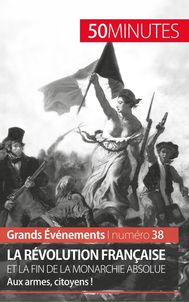 Picture of La Révolution française et la fin de la monarchie absolue
