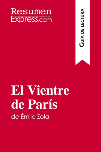 Image de El Vientre de París de Émile Zola (Guía de lectura)