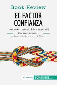 Image de El factor confianza de Stephen M. R. Covey (Análisis de la obra)