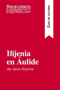 Image de Ifijenia en Áulide de Jean Racine (Guía de lectura)