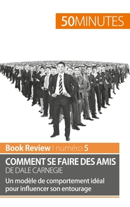 Picture of Comment se faire des amis de Dale Carnegie (analyse de livre)