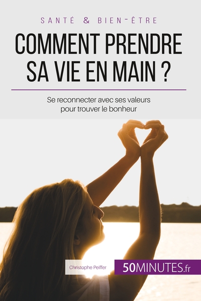 Picture of Comment prendre sa vie en main ?