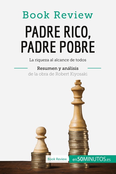 Picture of Padre Rico, Padre Pobre de Robert Kiyosaki (Análisis de la obra)