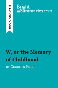 Picture of W, or the Memory of Childhood by Georges Perec (Book Analysis)