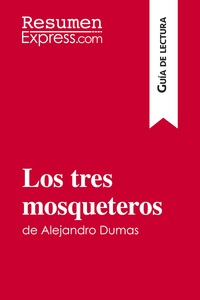 Image de Los tres mosqueteros de Alejandro Dumas (Guía de lectura)