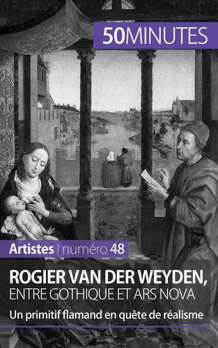 Image de Rogier Van der Weyden, entre gothique et ars nova