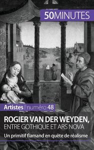 Image de Rogier Van der Weyden, entre gothique et ars nova