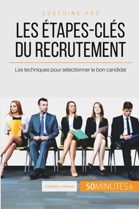 Image de Les étapes-clés du recrutement