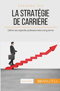 Picture of La stratégie de carrière