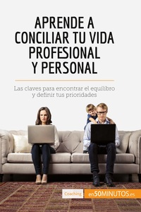 Image de Aprende a conciliar tu vida profesional y personal